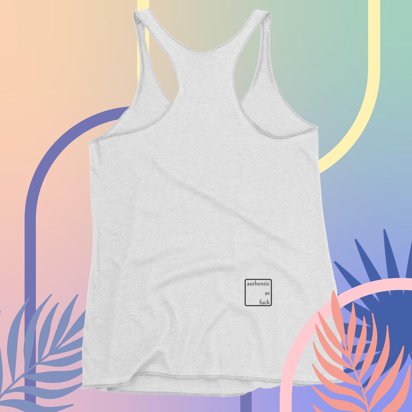 Authentic as Fuck Ladies Racerback Tank